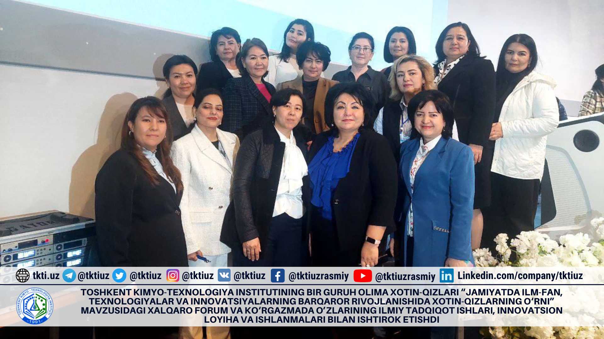 A group of women scientists from the Tashkent Institute of Chemical Technology participated in the international forum and exhibition on the topic "The role of women in the sustainable development of science, technology and innova | tkti.uz