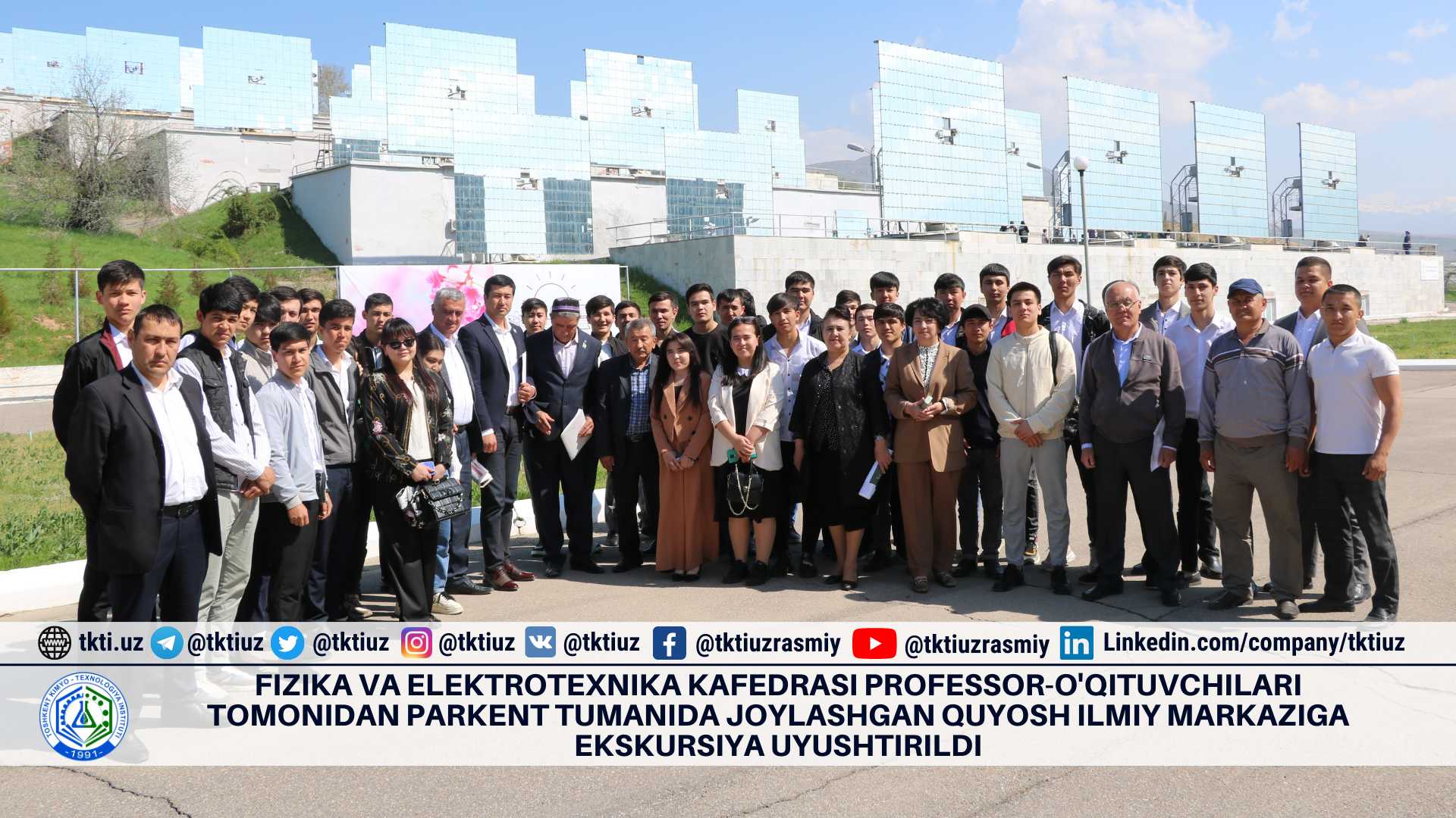 The professors and teachers of the Department of Physics and Electrical Engineering organized a tour to the solar scientific center located in the Parkent district. | tkti.uz