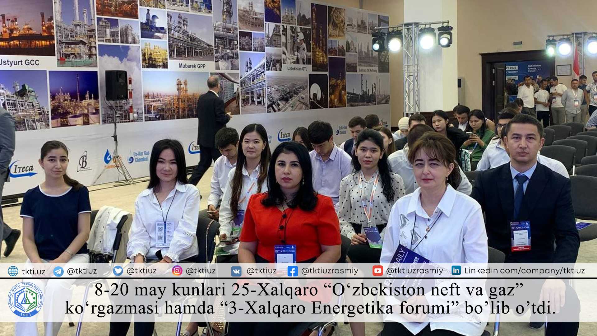 On May 18-20, the 25th International "Uzbekistan oil and gas" exhibition and the "3rd International Energy Forum" were held. | tkti.uz