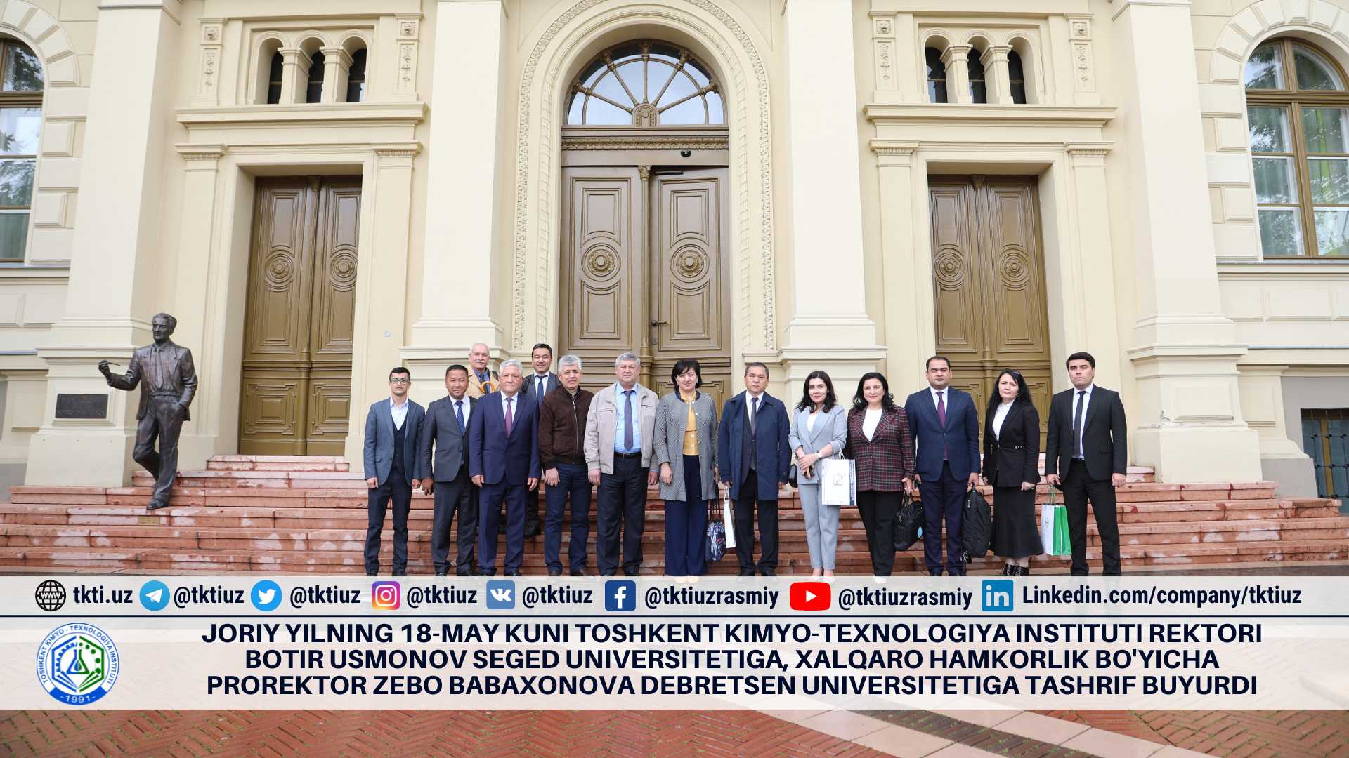 On May 18 of this year, the Rector of the Tashkent Institute of Chemical Technology, Botir Usmanov, visited the University of Szeged, and the Vice-Rector for International Cooperation, Zebo Babakhonova, visited the University of Debrecen. | tkti.uz