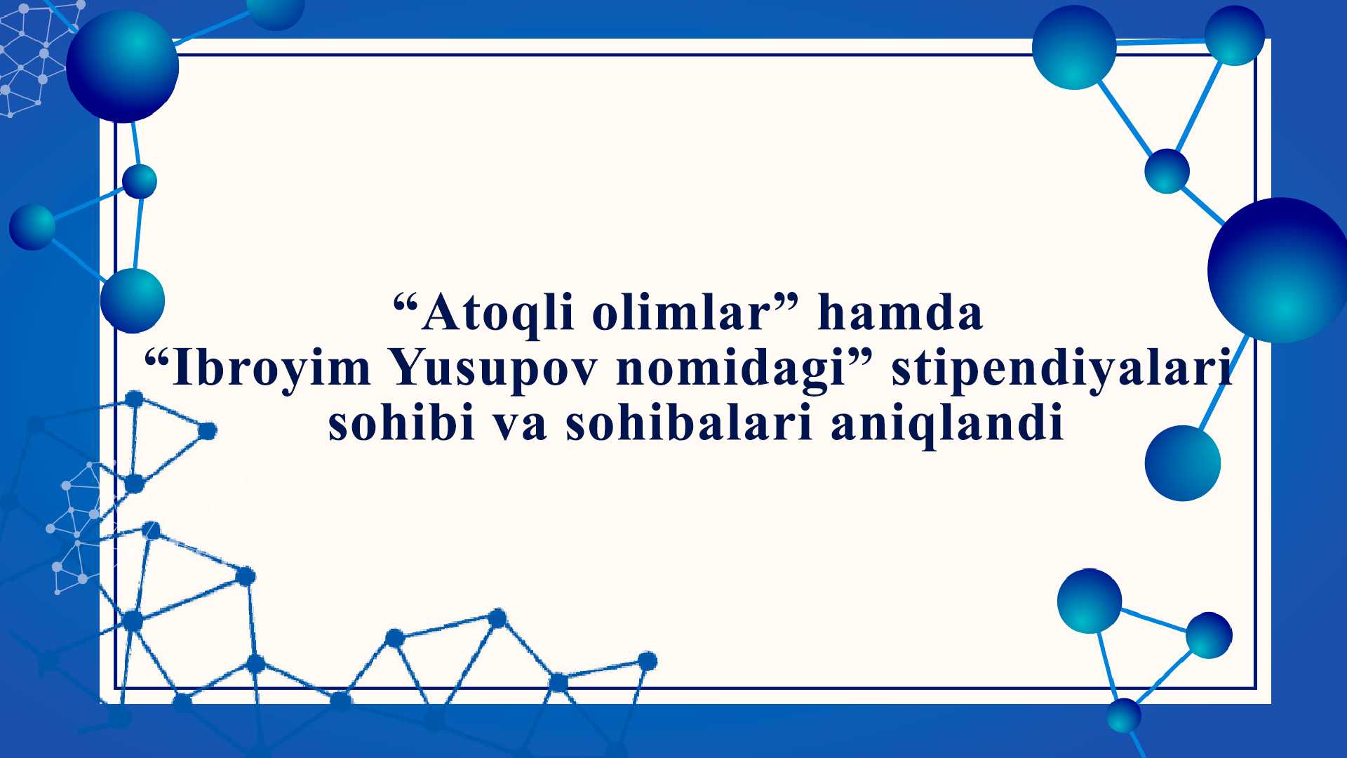 "Atoqli olimlar" hamda "Ibroyim Yusupov nomidagi" stipendiyalari sohibi va sohibalari aniqlandi | tkti.uz