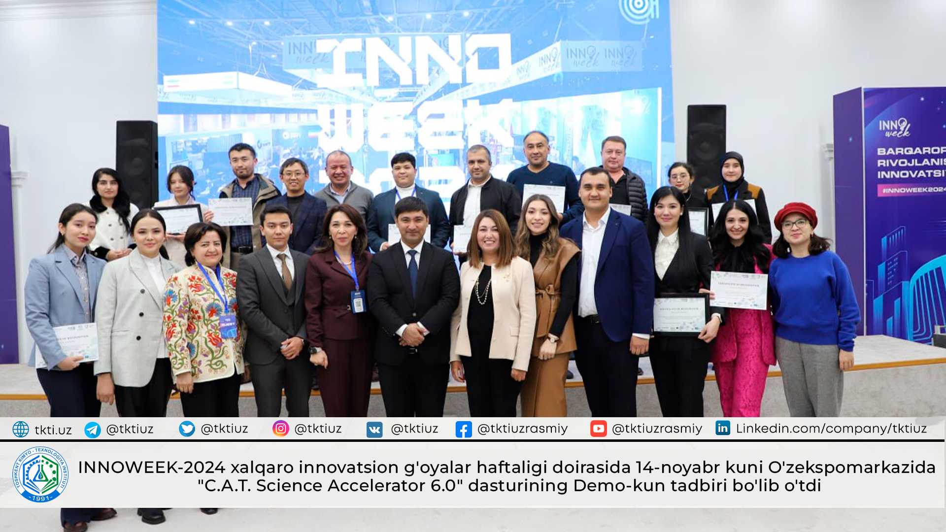 INNOWEEK-2024 xalqaro innovatsion g'oyalar haftaligi doirasida 14-noyabr kuni O'zekspomarkazida "C.A.T. Science Accelerator 6.0" dasturining Demo-kun tadbiri bo'lib o'tdi | tkti.uz