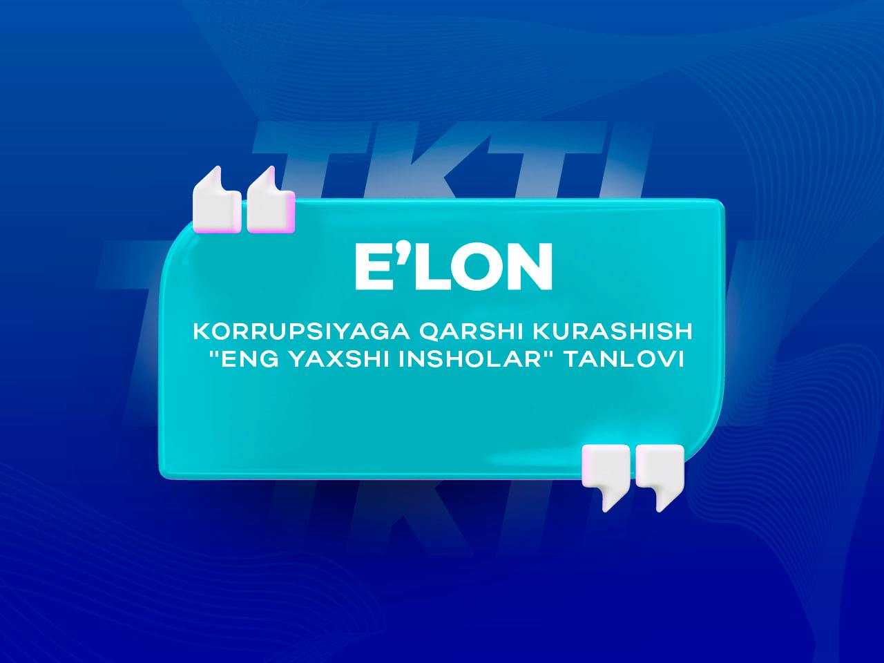 The "Best Essays" Competition on Combating Corruption has been launched. | tkti.uz