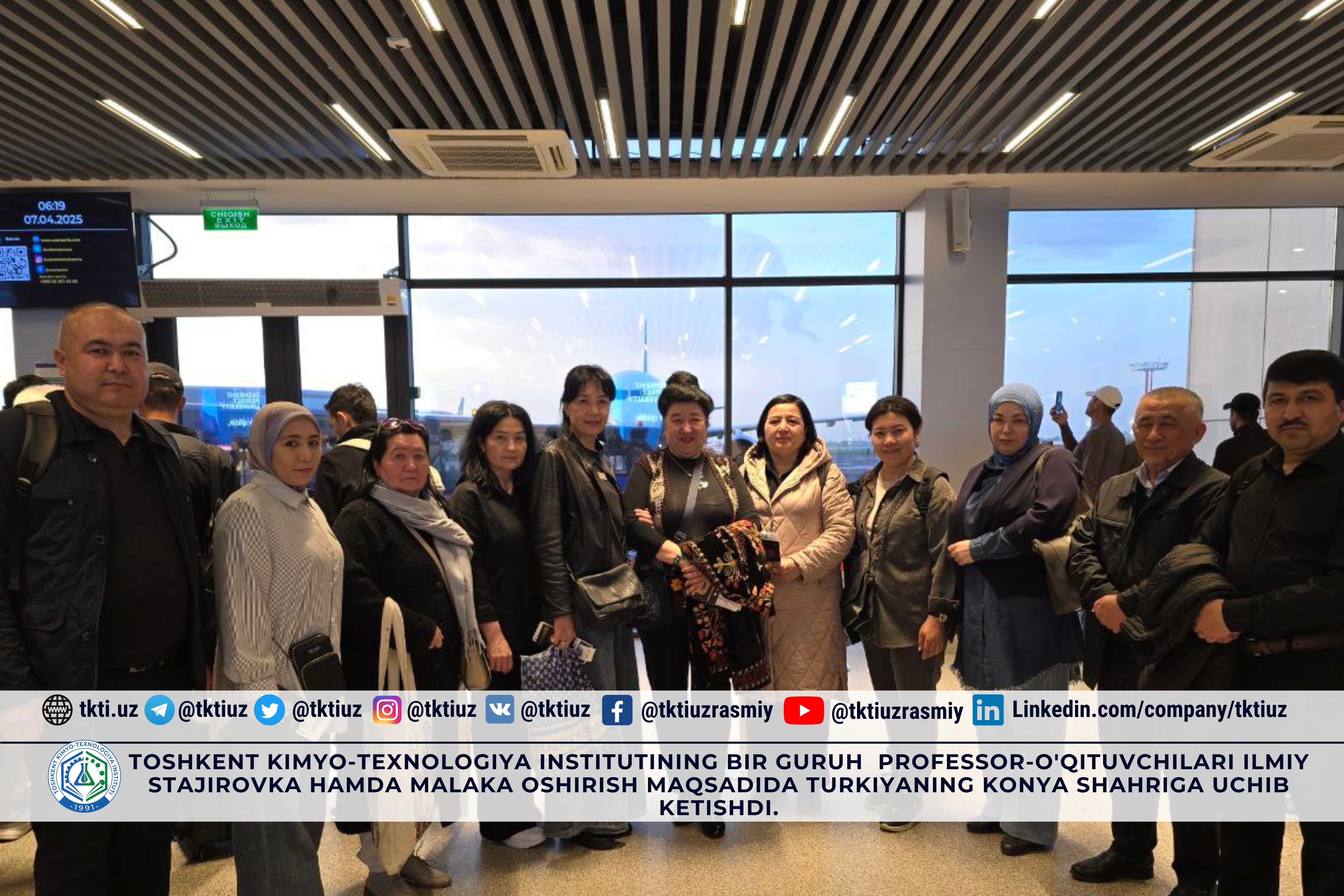 A group of professors and teachers from the Tashkent Institute of Chemical Technology flew to Konya, Turkey, for a scientific internship and advanced training. | tkti.uz