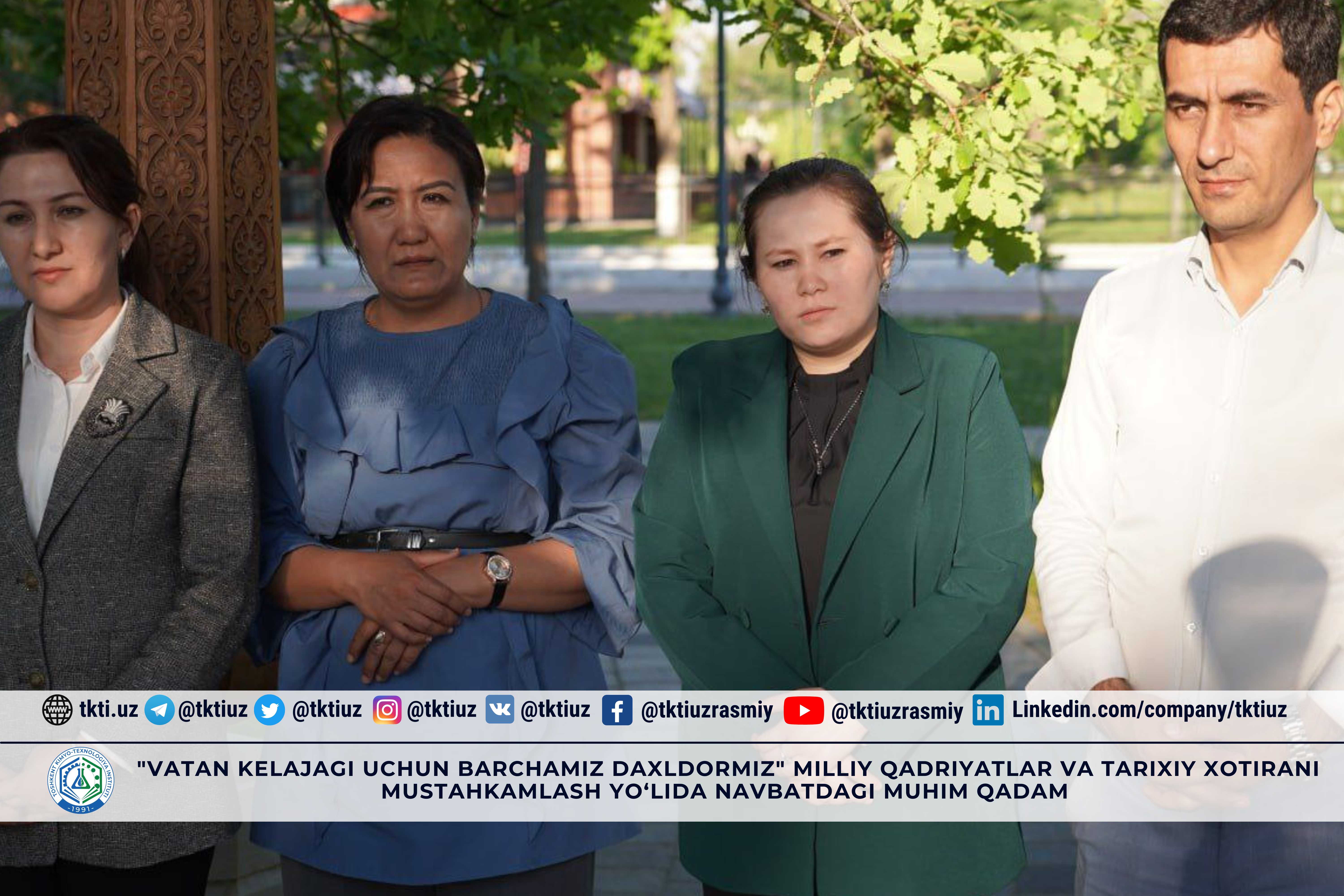 "We are all involved for the future of the Motherland" Another important step towards strengthening national values ​​and historical memory | tkti.uz