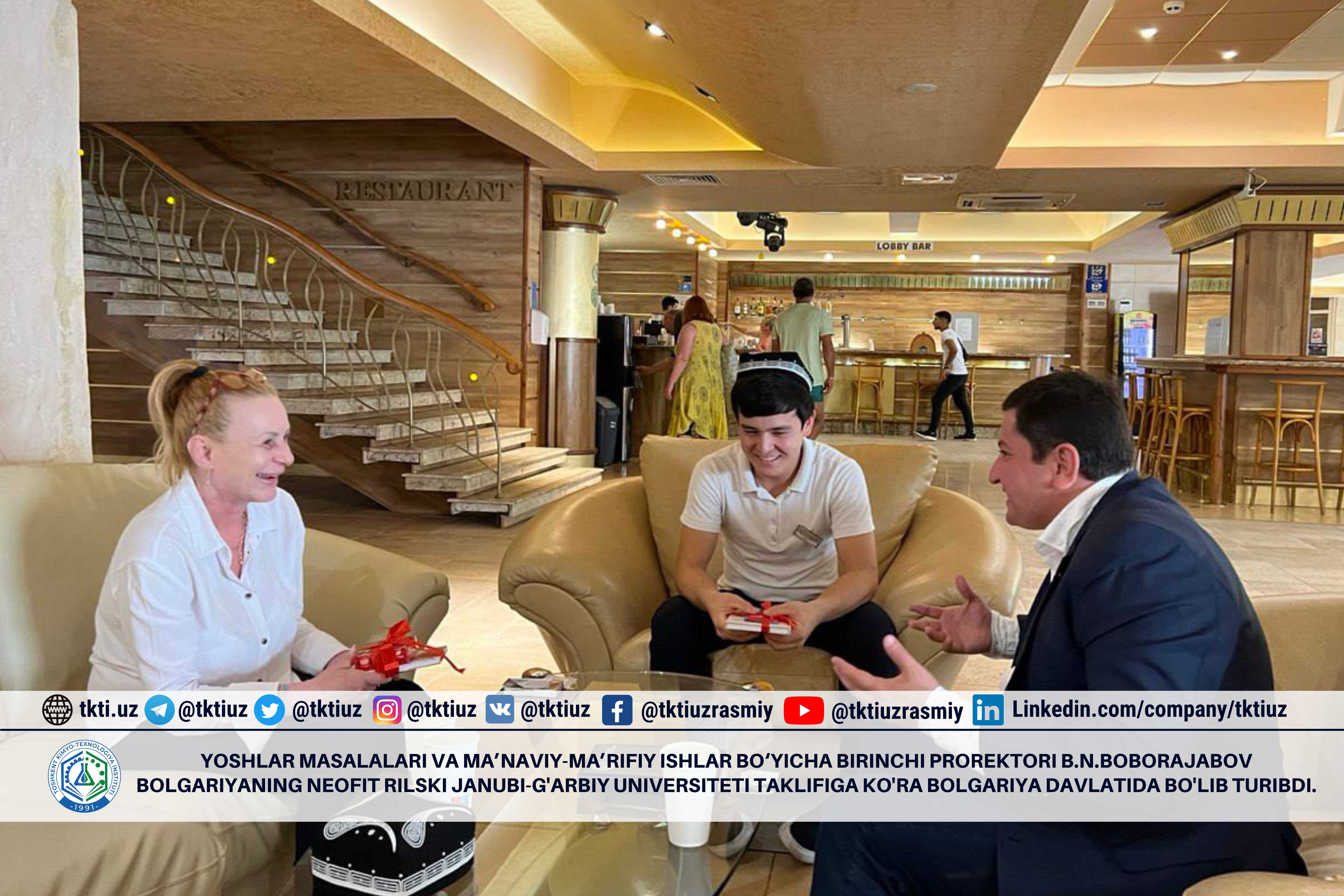 В эти дни первый проректор нашего Института по делам молодежи и духовно-просветительской работе Б.Н. Бобораджабов находится в Болгарии по приглашению Юго-Западного университета Болгарии имени Неофита Рильского. | tkti.uz