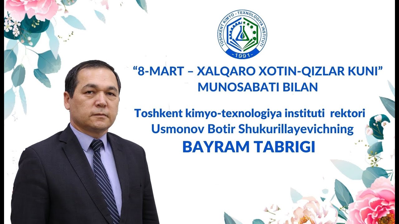 Holiday greetings in the rector of the institute on the occasion of International Women's Day | tkti.uz