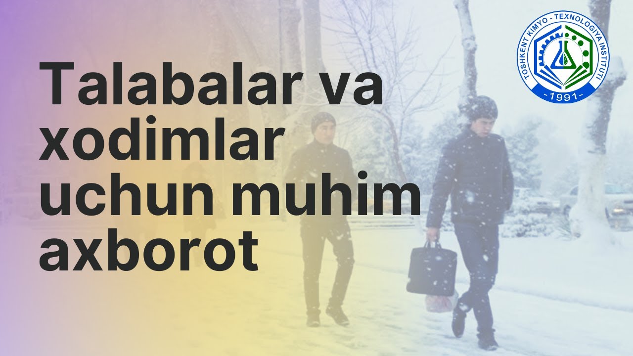 Talabalar va xodimlar uchun muhim axborot | tkti.uz